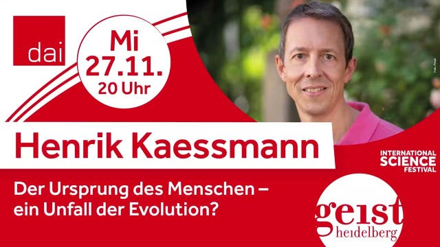 Henrik Kaessmann: Der Ursprung des Menschen - ein Unfall der Evolution