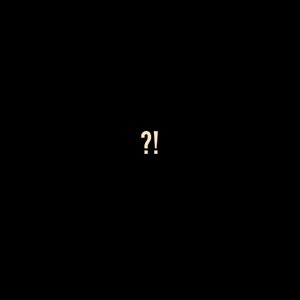 ?!