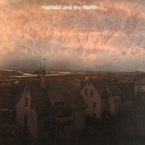 Hatfield and the North