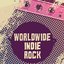Worldwide Indie Rock