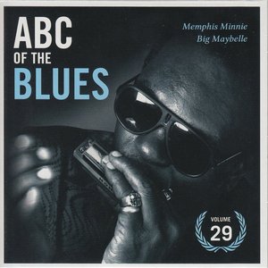Imagen de 'ABC Of The Blues: The Ultimate Collection From The Delta To The Big Cities (Volume 29: Memphis Minnie, Big Maybelle)'